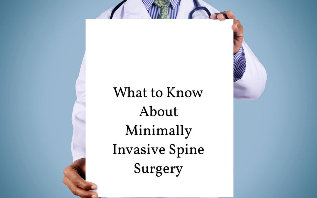 Everything You Need to Know About Minimally Invasive Spine Surgery